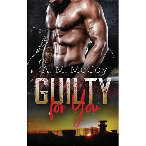 Guilty For You
