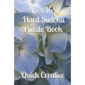 16 x 16 Hard Sudoku Puzzle Book: Large Sudoku featuring 50 HARD 16 x 16 Sudoku Puzzles and Answers