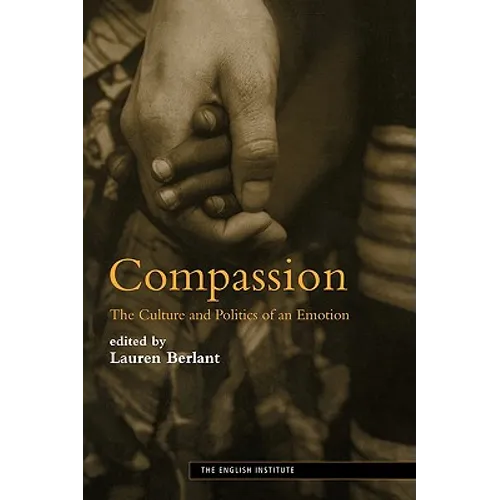 Compassion: The Culture and Politics of an Emotion