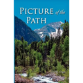 Picture of the Path: My Life with Dr. Dallas Moore and Gary William