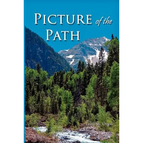 Picture of the Path: My Life with Dr. Dallas Moore and Gary William