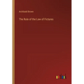 The Rule of the Law of Fictures