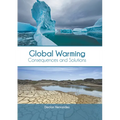 Global Warming: Consequences and Solutions