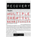 Recovery from Multiple Chemical Sensitivity: How I Recovered After Years of Debilitating MCS