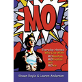 Mo!: Living With Momentum, Motivation and Moxie