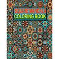 Square Mandala Coloring Book: 55 unique and amazing mandala coloring book for men relaxation with fun