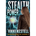 Stealth Power (Nanostealth Book 2)