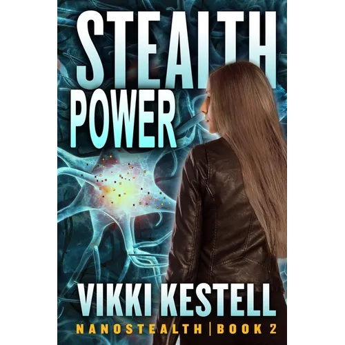 Stealth Power (Nanostealth Book 2)
