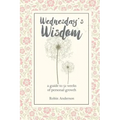 Wednesday's Wisdom: 52 Weeks of Guided Personal Growth