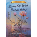 Living Life With Broken Things