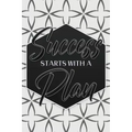 Success Starts With a Plan