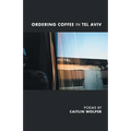 Ordering Coffee in Tel Aviv