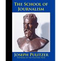 The School of Journalism in Columbia University: The Book that Transformed Journalism from a Trade into a Profession
