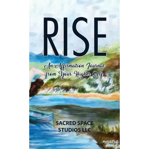 Rise: An Affirmation Journal from Your Higher Self