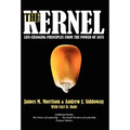 The Kernel: Life-Changing Principles from the Power of Ants