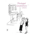 Privileged Conversations