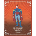 The Little Superhero coloring book for kids: The Coloring Book for kids