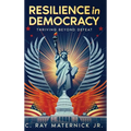 Resilience in Democracy: Thriving Beyond Defeat