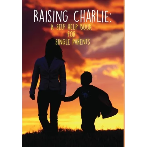 Raising Charlie