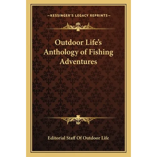 Outdoor Life's Anthology of Fishing Adventures