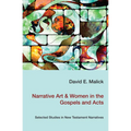 Narrative Art & Women in the Gospels and Acts