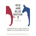 Red and Blue Nation?: Characteristics and Causes of America's Polarized Politics