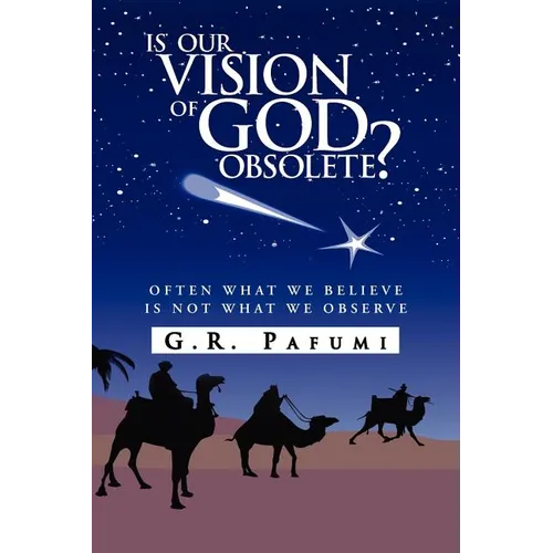 Is Our Vision of God Obsolete?