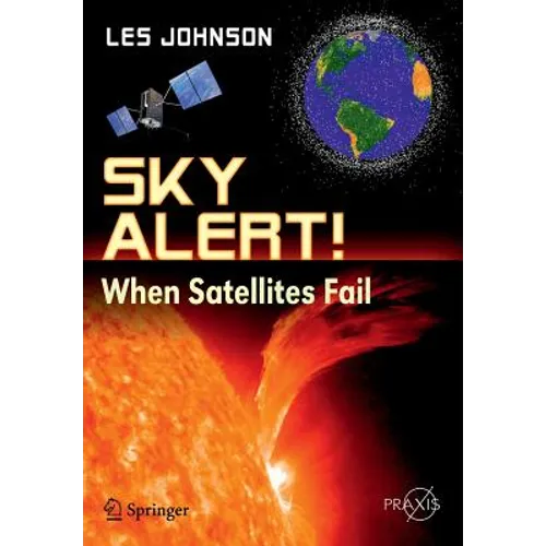 Sky Alert!: When Satellites Fail