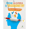 From Algebra to Trigonometry: 2024 Daily Planner for Math Majors