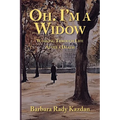Oh. I'm a Widow: Working Through Life After a Death