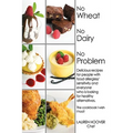 No Wheat No Dairy No Problem: Delicious recipes for people with food allergies/sensitivity and everyone who is looking for healthy alternatives. The
