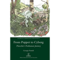 From Puppet to Cyborg: Pinocchio's Posthuman Journey