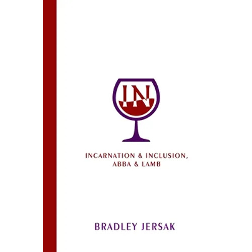 Incarnation & Inclusion, Abba & Lamb