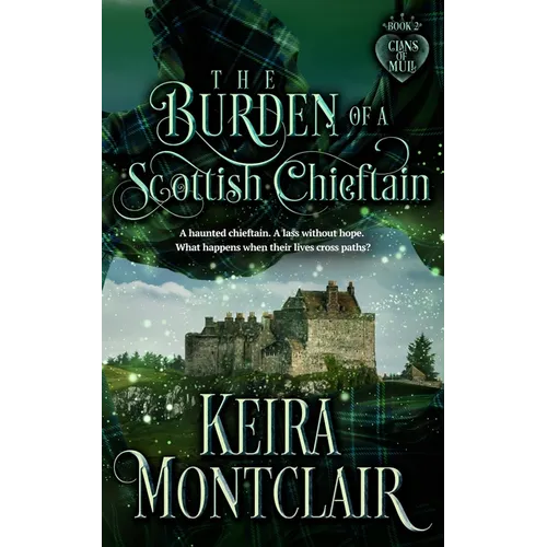 The Burden of a Scottish Chieftain