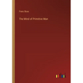 The Mind of Primitive Man