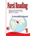 Improve your reading skill and discover the art, culture and history of Iran: For Intermediate to Advanced