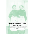 Lydia Ernestine Becker - Influential Women in History