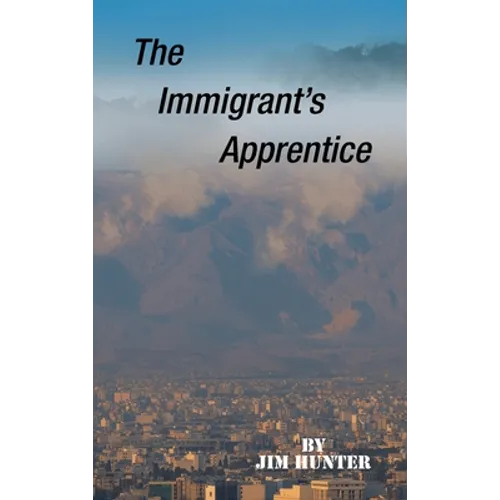 The Immigrant's Apprentice