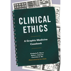 Clinical Ethics: A Graphic Medicine Casebook