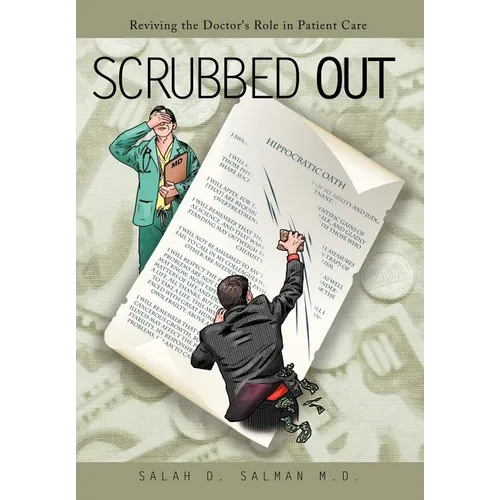Scrubbed Out: Reviving the Doctor's Role in Patient Care