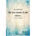 The Kabbalah of The First Epistle of John Chapter 5: An Esoteric Exposition The Alternate Translation Bible (ATB)