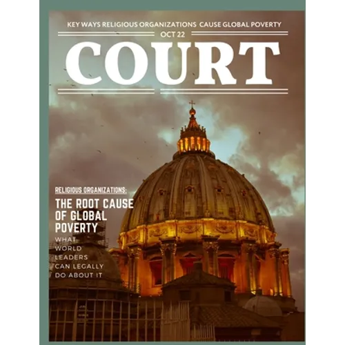 Court Magazine: How Mainstream Religious Organizations Cause Poverty