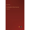 The Philanderer; A Play in Four Acts: in large print