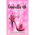 Cinderella-ish