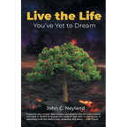 Live the Life You've Yet to Dream