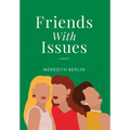 Friends with Issues