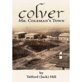 Colver: Mr. Coleman's Town