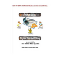 How to Write Your Book: Book 1 Let's Get Started- From an Idea to your Finished Story