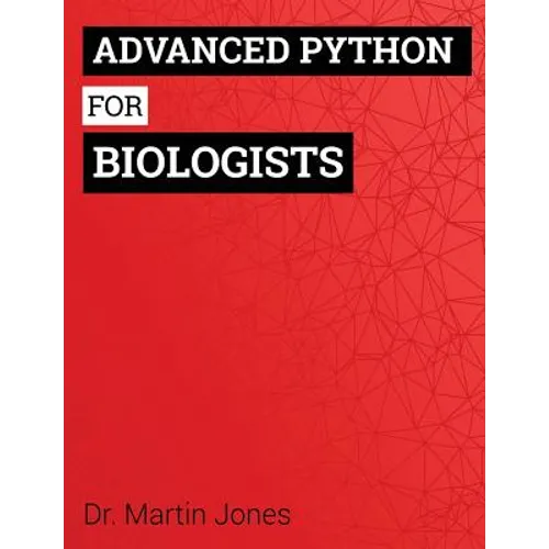 Advanced Python for Biologists