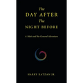 The Day After the Night Before: A Matt and the General Adventure